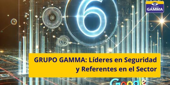 GRUPO GAMMA: Líderes en Seguridad y Referentes en el Sector