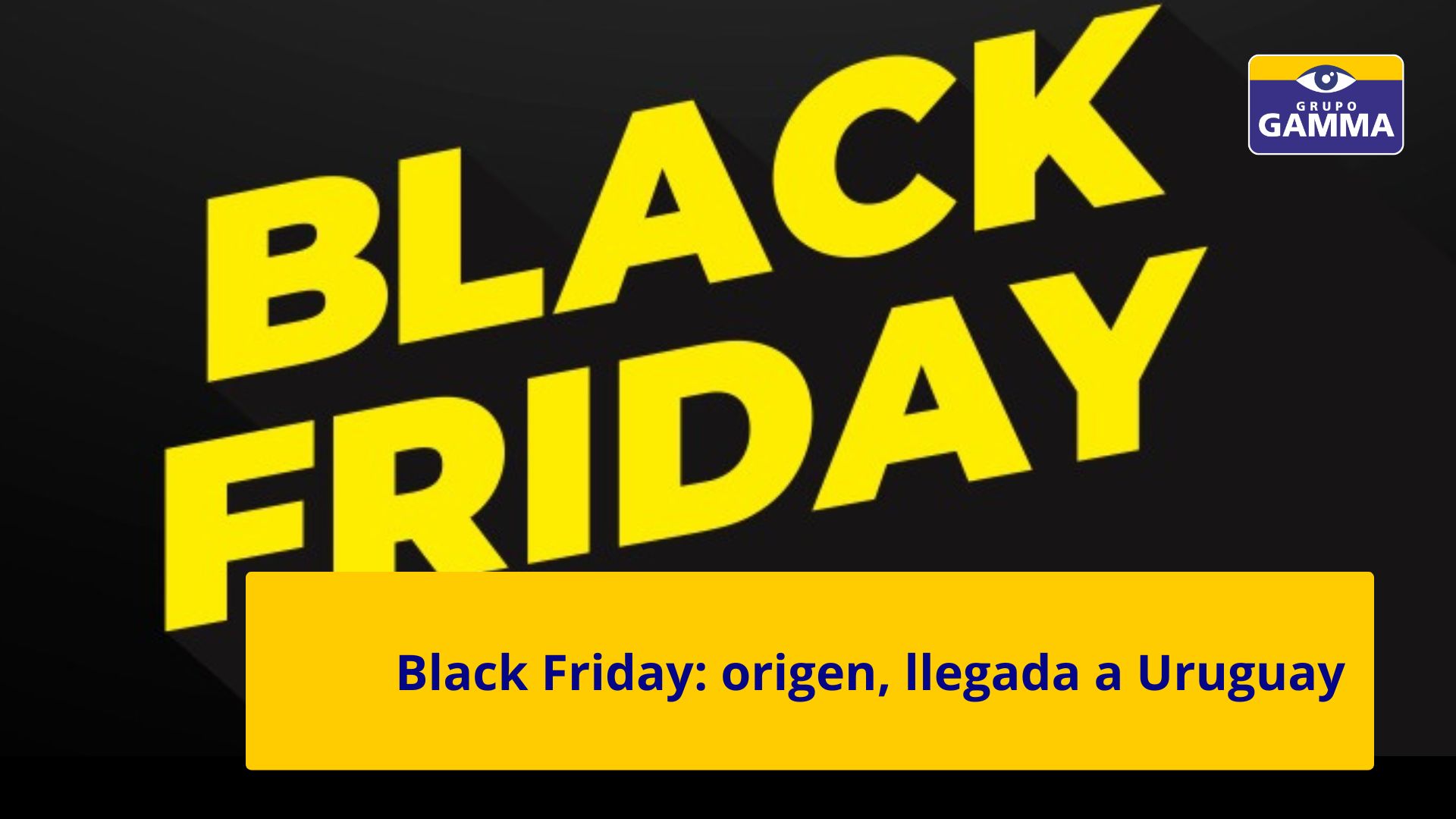Black Friday origen llegada a Uruguay